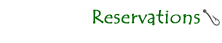 Reservations